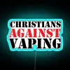 Anti-Vaping Christian Statement in Bright Neon Color LED Sign