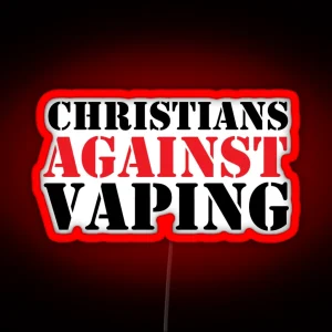 Christians AGAINST Vaping RGB Neon Sign