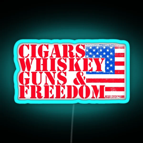 Cigars Whiskey Guns And Freedom Classic Led RGB Neon Sign