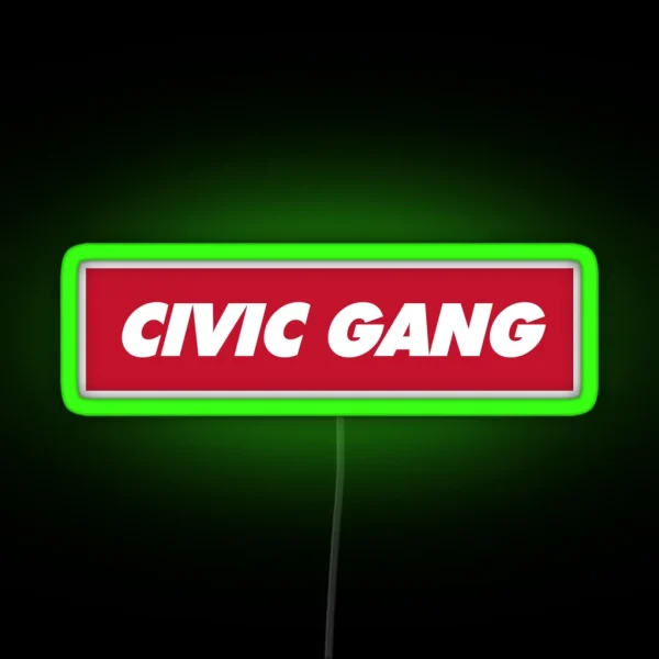 Civic Gang RGB Neon Sign