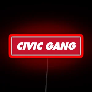 Civic Gang RGB Neon Sign
