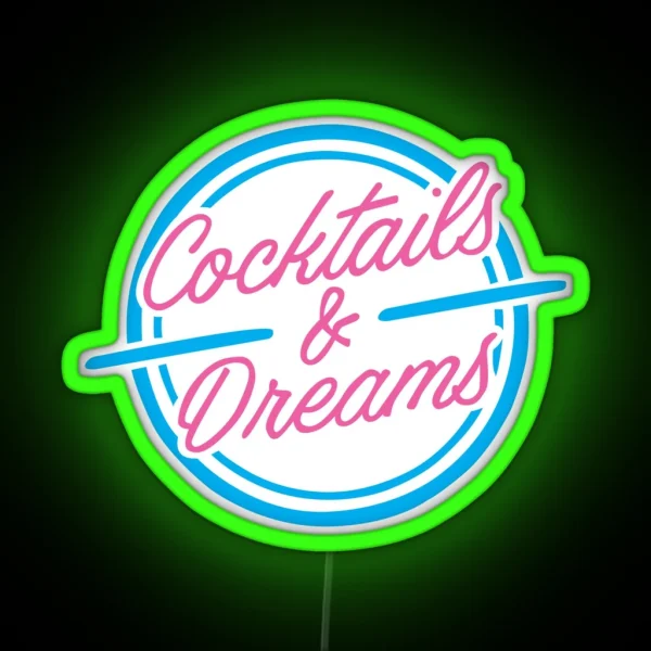 Cocktails And Dreams RGB Neon Sign