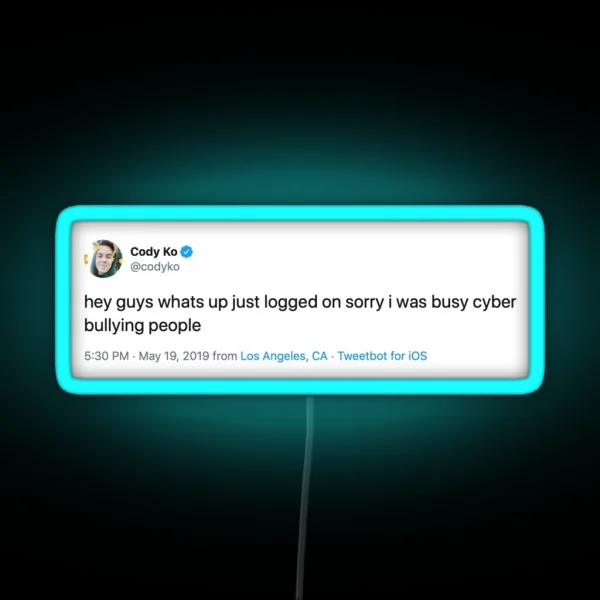 Cody Ko Cyberbully Tweet RGB Neon Sign