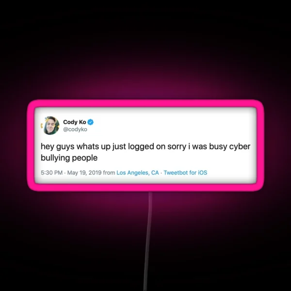 Cody Ko Cyberbully Tweet RGB Neon Sign