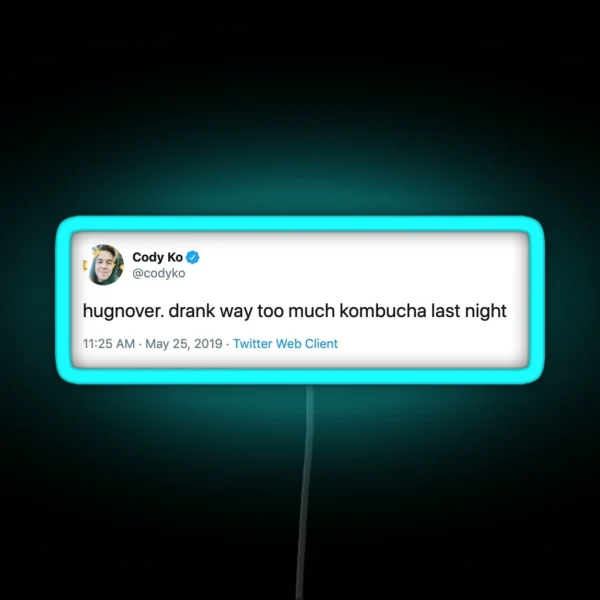 Cody Ko Kombucha Hangover Tweet RGB Neon Sign