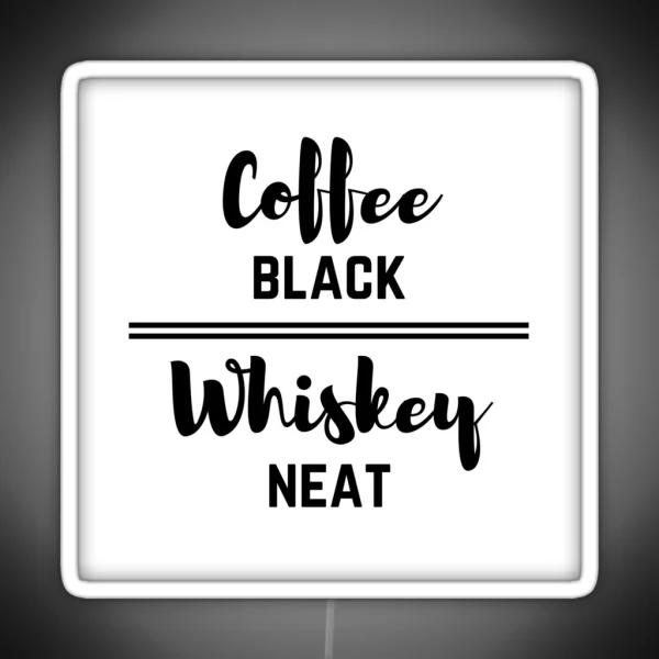 Coffee Black Whiskey Neat RGB Neon Sign