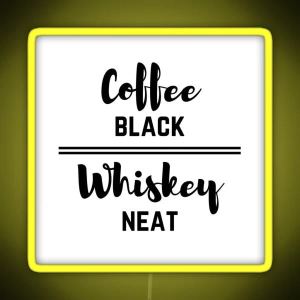 Coffee Black Whiskey Neat RGB Neon Sign