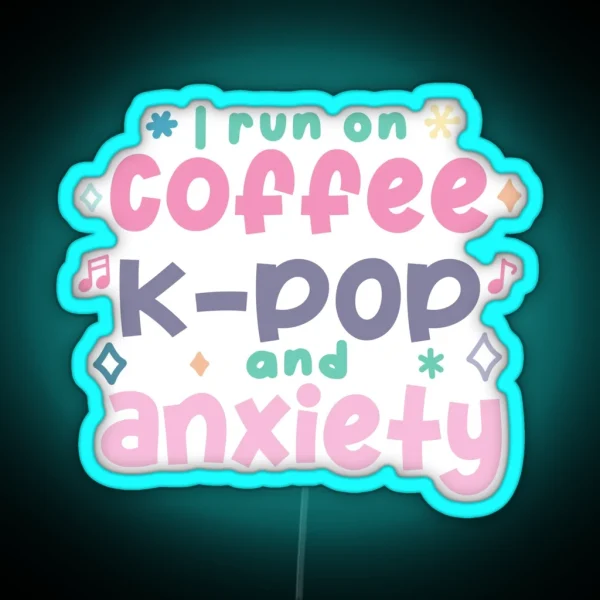 Coffee K Pop Anxiety RGB Neon Sign