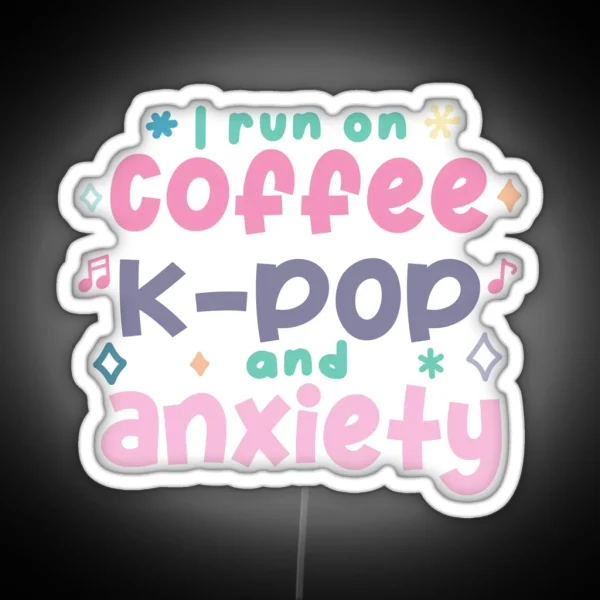 Coffee K Pop Anxiety RGB Neon Sign