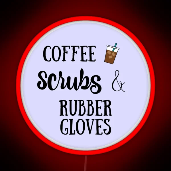 Coffee Scrubs And Rubber Gloves RGB Neon Sign