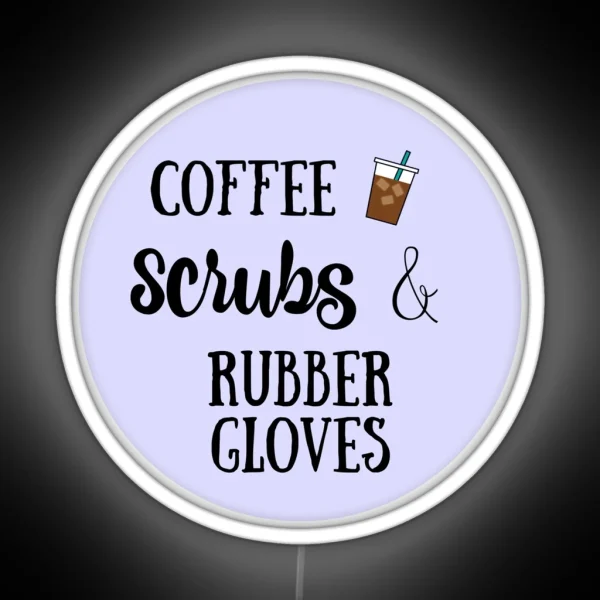 Coffee Scrubs And Rubber Gloves RGB Neon Sign