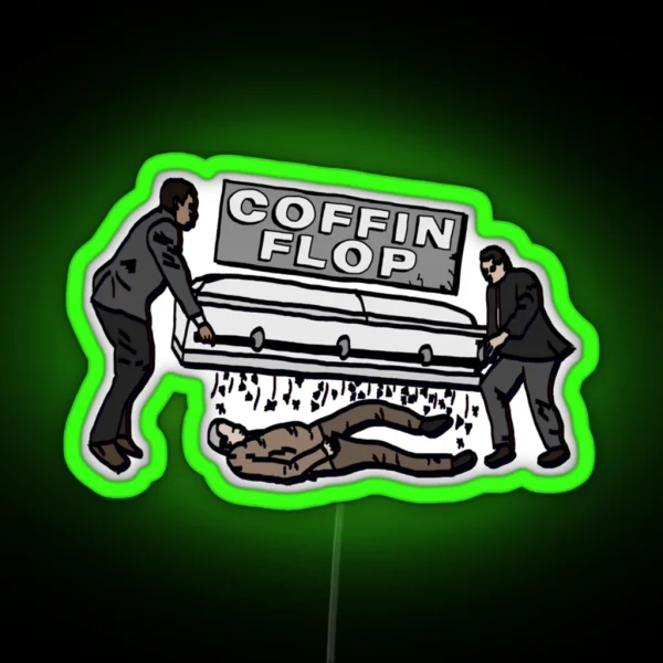 Coffin Flop I Think You Should Leave Active RGB Neon Sign