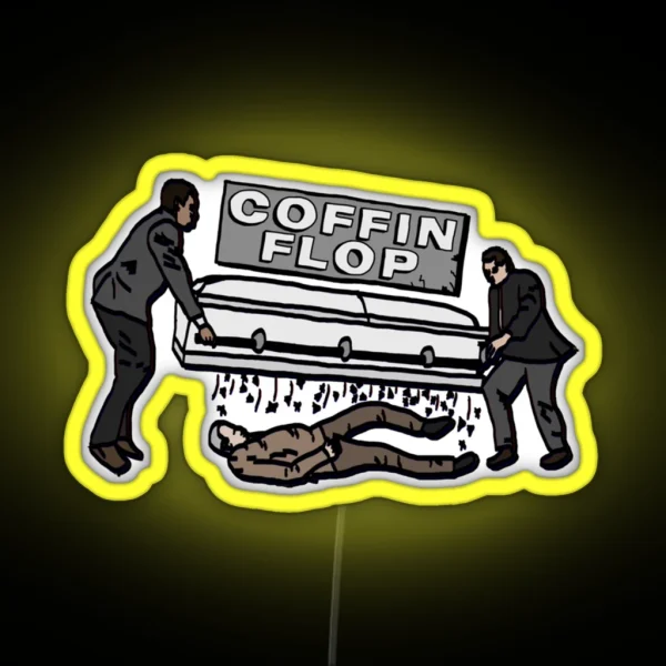 Coffin Flop I Think You Should Leave Active RGB Neon Sign