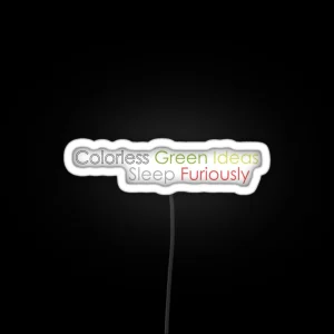 Colorless Green Ideas Sleep Furiously RGB Neon Sign