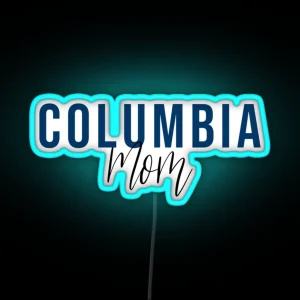 Columbia Mom RGB Neon Sign