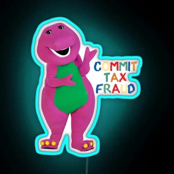 Commit Tax Fraud Funny Saying Led RGB Neon Sign