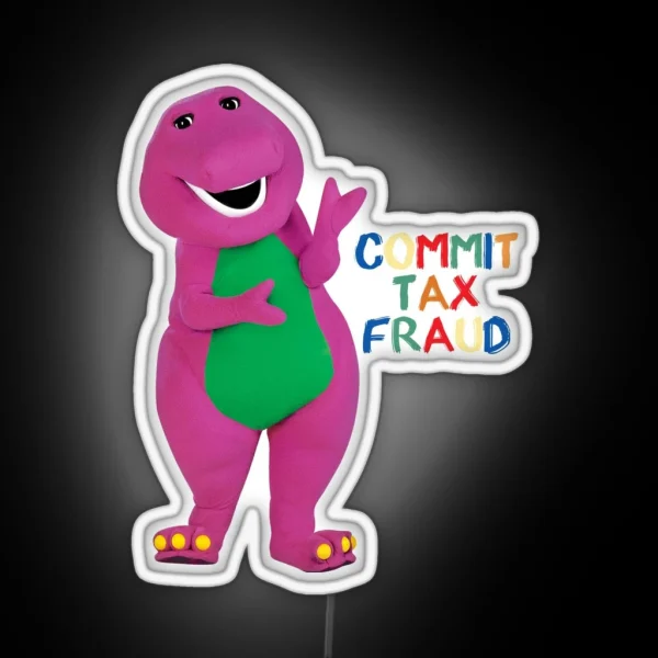 Commit Tax Fraud Funny Saying Led RGB Neon Sign