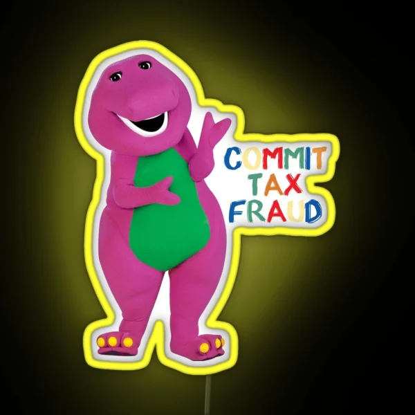 Commit Tax Fraud Funny Saying Led RGB Neon Sign