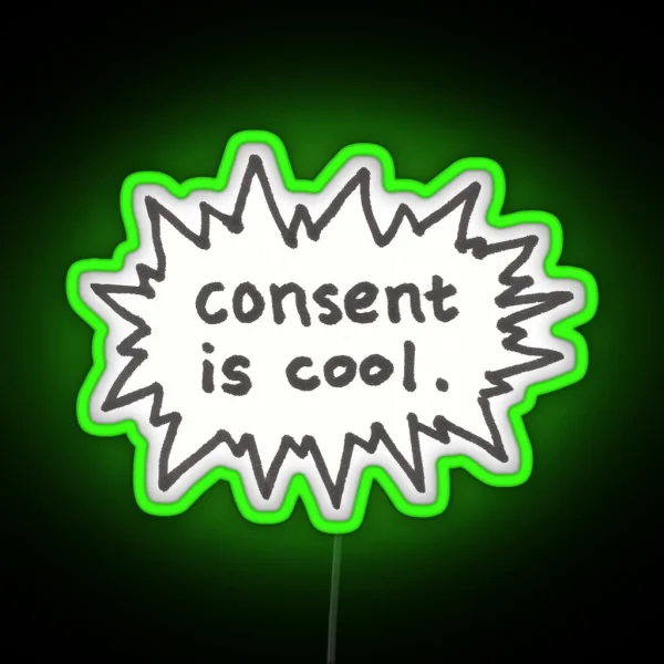 Consent Is Cool Comic Flash RGB Neon Sign