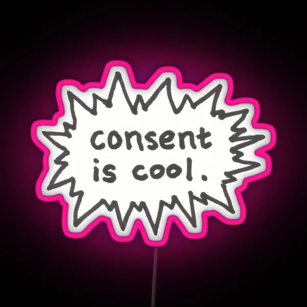 Consent Is Cool Comic Flash RGB Neon Sign