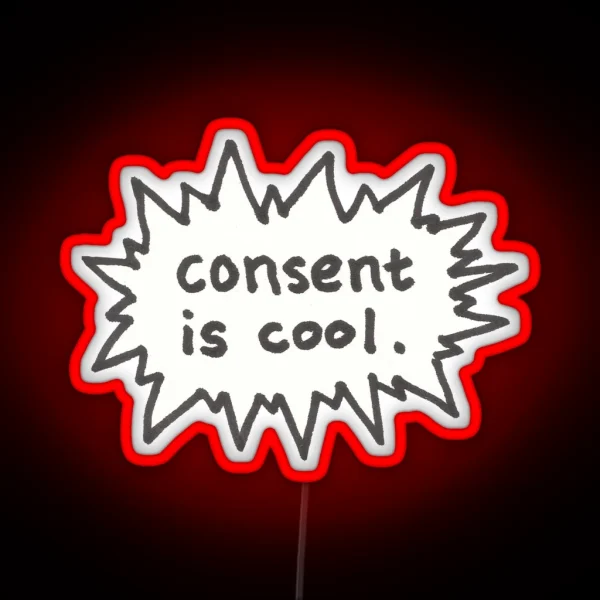 Consent Is Cool Comic Flash RGB Neon Sign