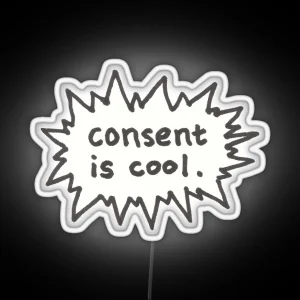 Consent Is Cool Comic Flash RGB Neon Sign