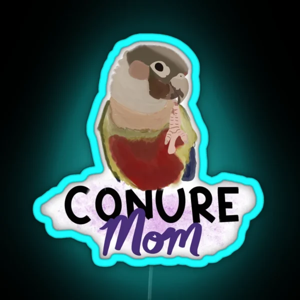 Conure Mom RGB Neon Sign