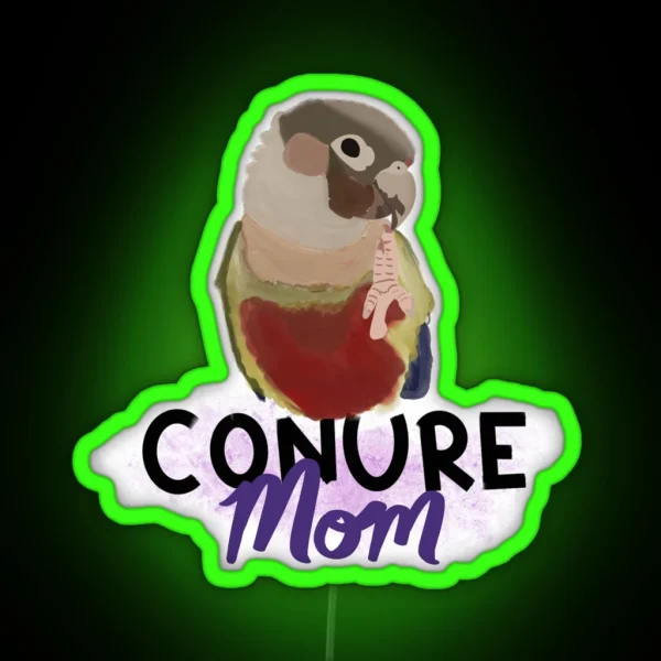 Conure Mom RGB Neon Sign