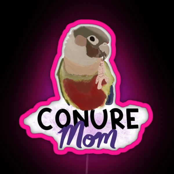 Conure Mom RGB Neon Sign