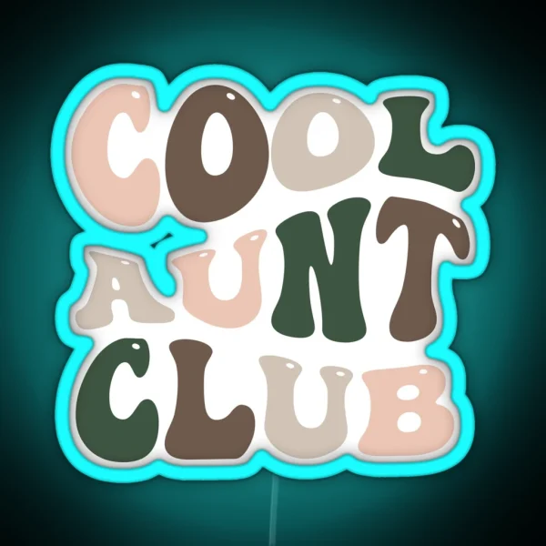 Cool Aunt Club Groovy Wavy Designed Gifts For Christmas Birthday RGB Neon Sign