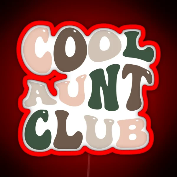 Cool Aunt Club Groovy Wavy Designed Gifts For Christmas Birthday RGB Neon Sign