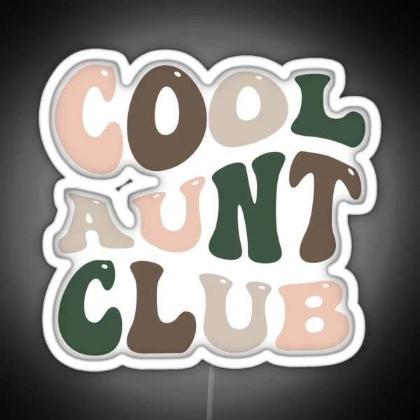 Cool Aunt Club Groovy Wavy Designed Gifts For Christmas Birthday RGB Neon Sign