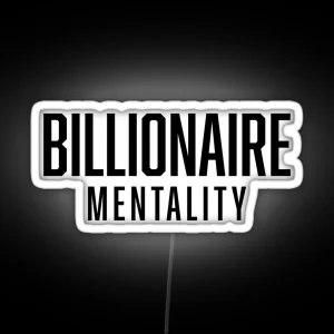 Copy Of Billionaire Mentality Hustle Get Money RGB Neon Sign