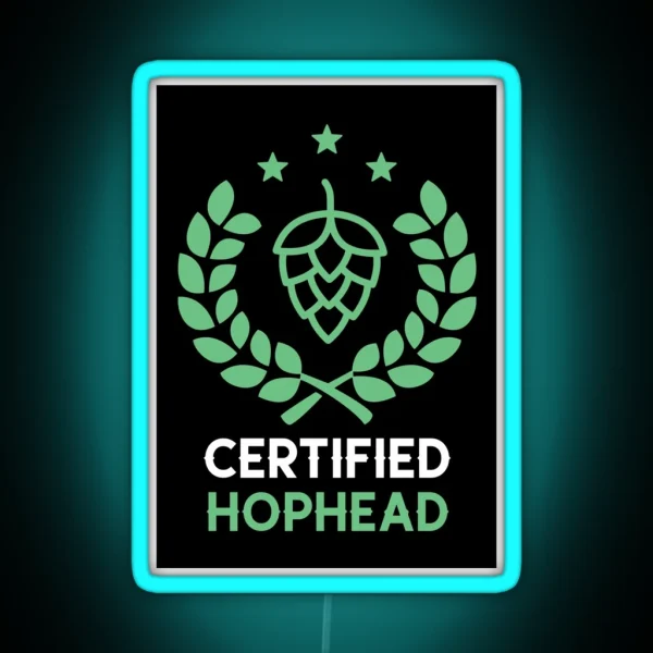 Copy Of Homebrewing Certified Hophead Funny RGB Neon Sign