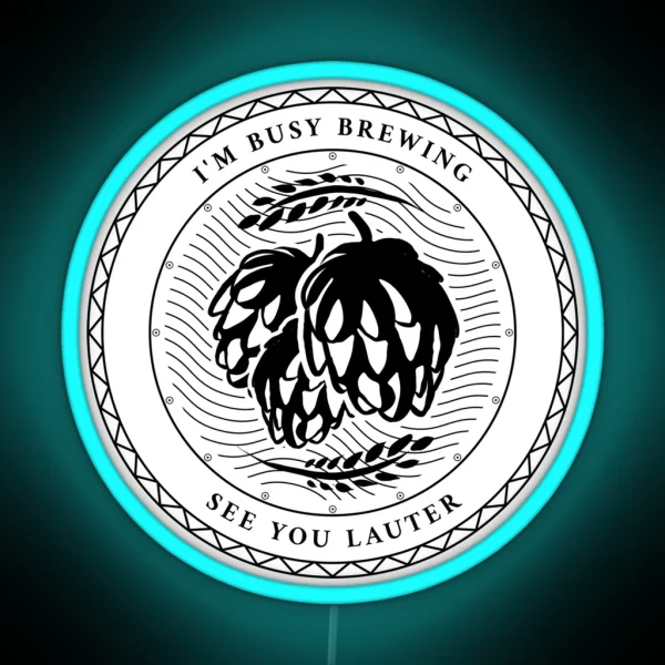 Copy Of Homebrewing Funny Slogan RGB Neon Sign