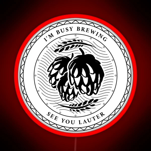 Copy Of Homebrewing Funny Slogan RGB Neon Sign