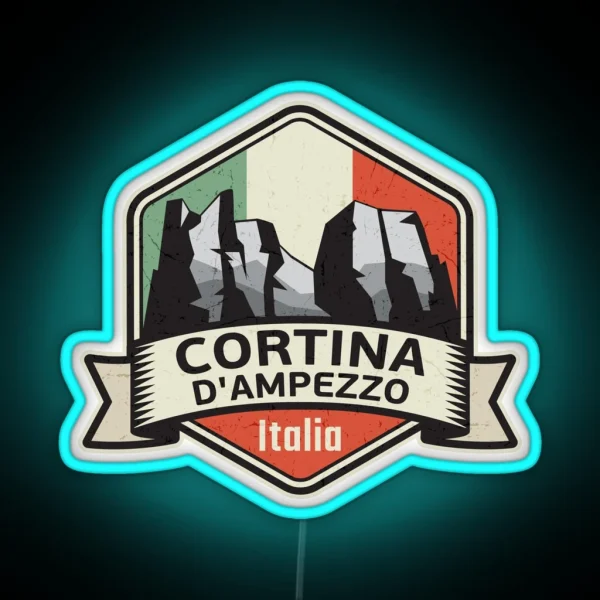 Cortina D Ampezzo Dolomiti Italy RGB Neon Sign