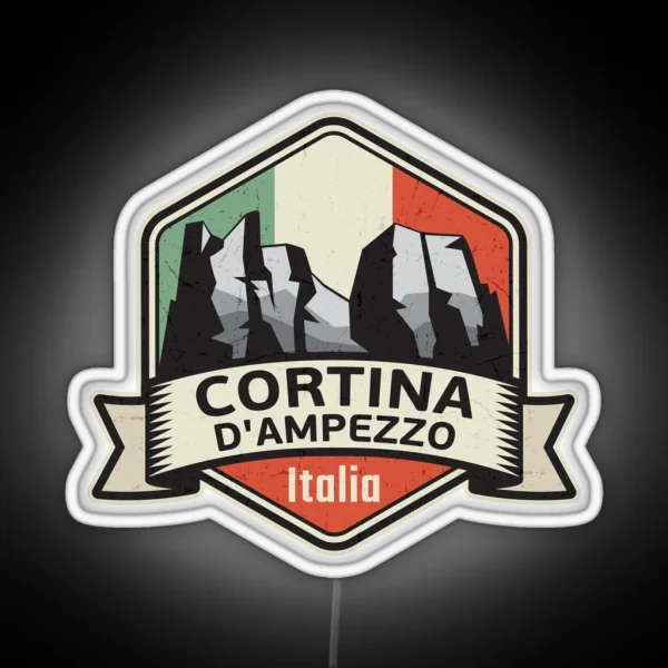 Cortina D Ampezzo Dolomiti Italy RGB Neon Sign