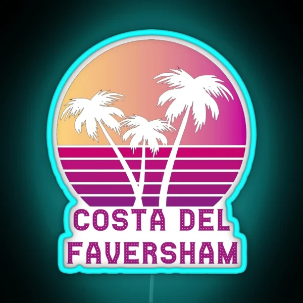 Costa Del Faversham Funny Kent Design RGB Neon Sign