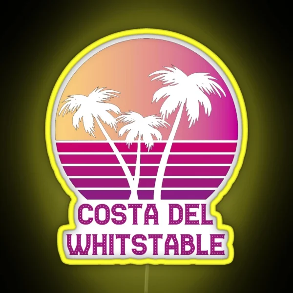COSTA DEL WHITSTABLE Funny Kent Design RGB Neon Sign