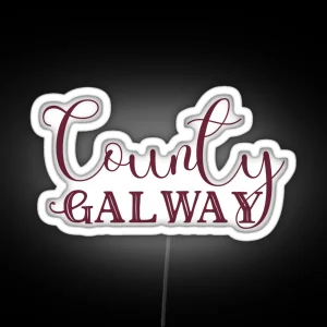 County Galway In Burgundy Font RGB Neon Sign