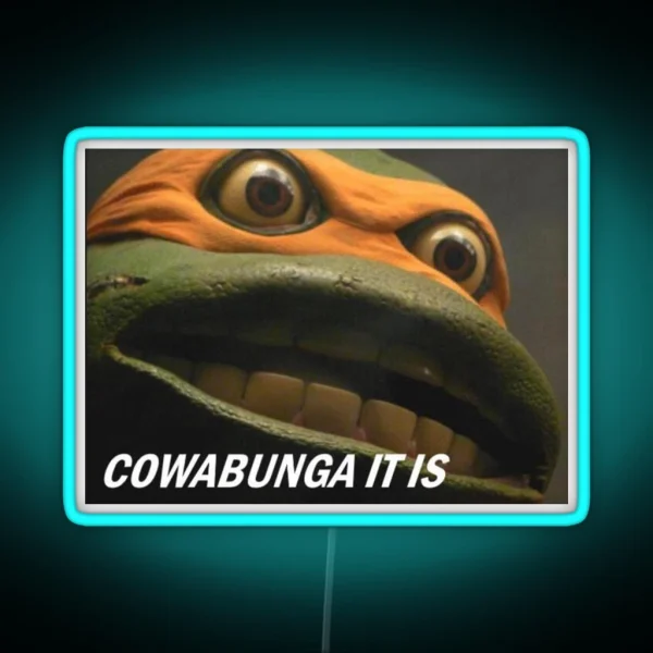 COWABUNGA IT IS RGB Neon Sign