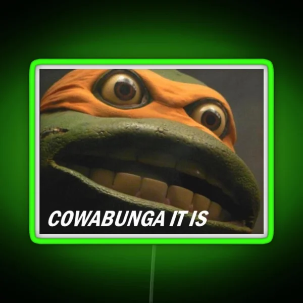 COWABUNGA IT IS RGB Neon Sign