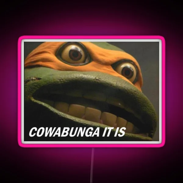 COWABUNGA IT IS RGB Neon Sign