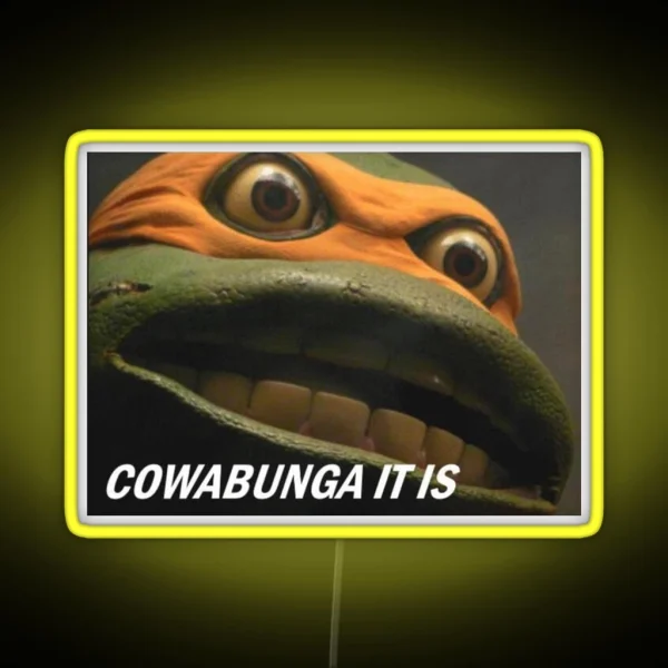 COWABUNGA IT IS RGB Neon Sign