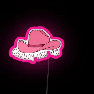 Cowboy Like Me RGB Neon Sign