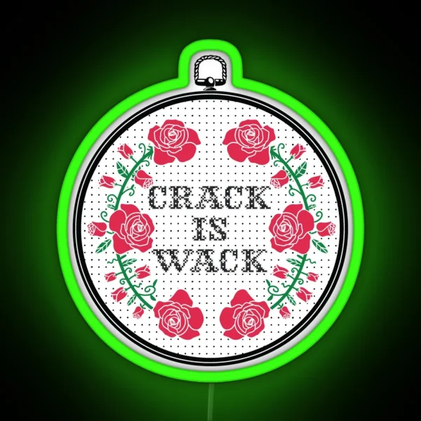 Crack Is Wack AA NA Recovery RGB Neon Sign