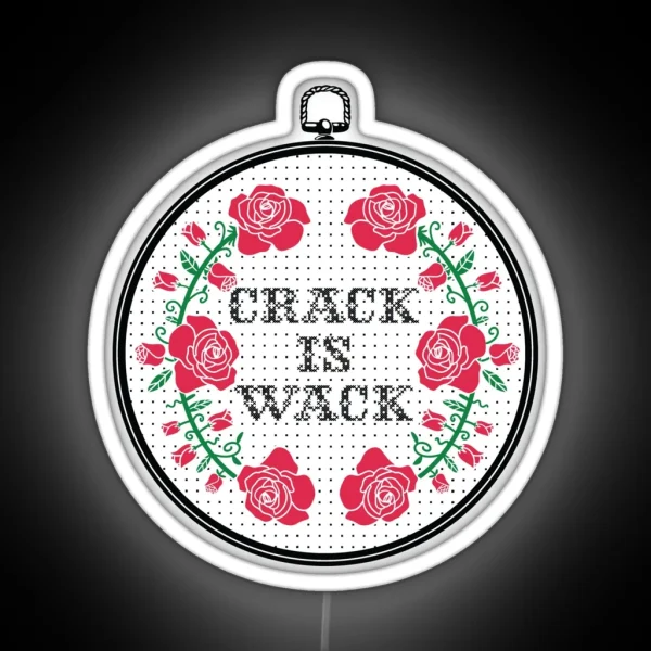 Crack Is Wack AA NA Recovery RGB Neon Sign