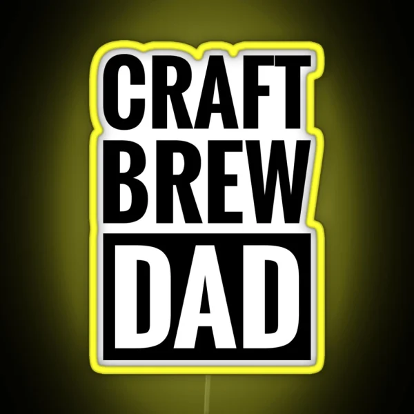 CRAFT BREW DAD RGB Neon Sign