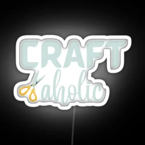 Craftaholic Crafting Art Craft Funny Hobby Love Crafting RGB Neon Sign